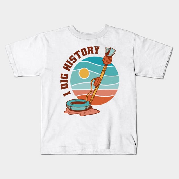 Funny I Dig History Metal Detector Retro Kids T-Shirt by Little Duck Designs